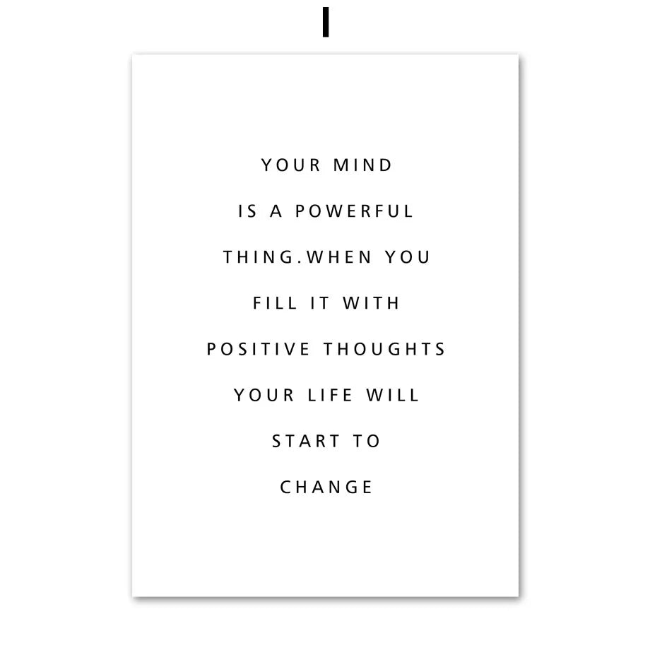 Votre esprit est une chose puissante. Lorsque vous le remplissez de pensées positives, votre vie commence à changer.