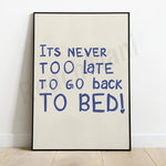 Jamais trop tard pour aller au lit !