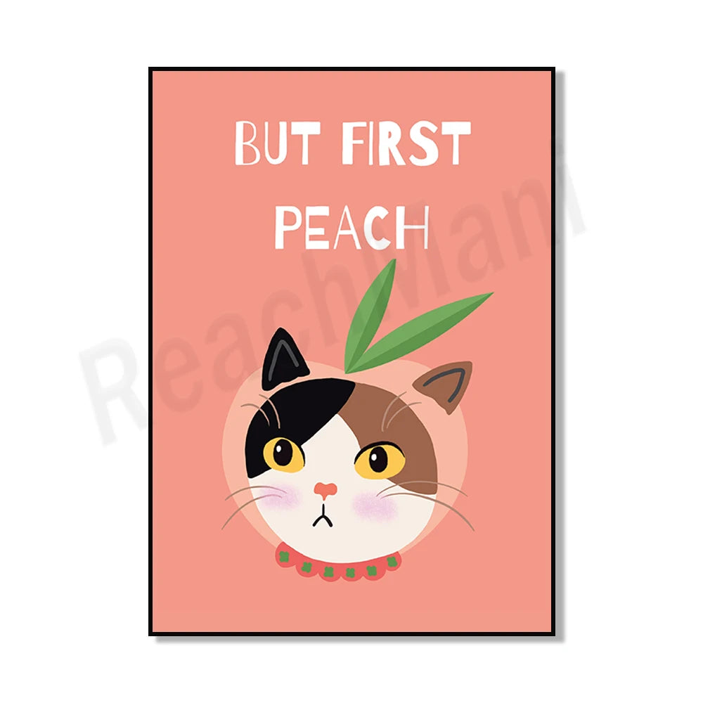 Affiche humoristique avec un chat bicolore aux yeux jaunes et un texte indiquant "But first peach".