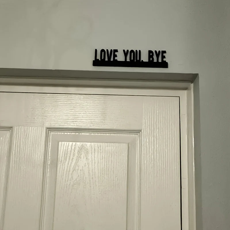 décoration murale plaque minimaliste LOVE YOU BYE noir lettres blanches salon contemporain sans électricité