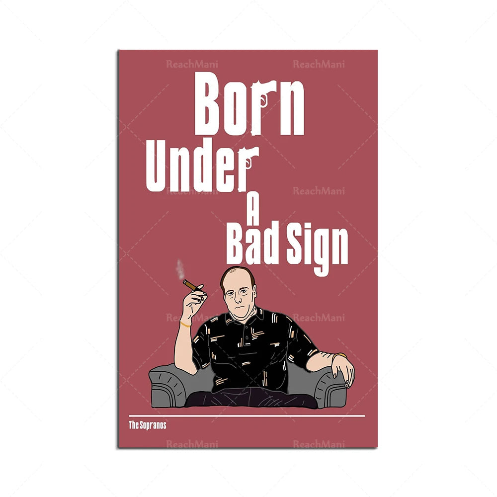 L'image présente une affiche de la série télévisée "The Sopranos", avec le titre "Born Under a Bad Sign" et une illustration d'un personnage masculin assis dans un fauteuil, fumant une cigarette.