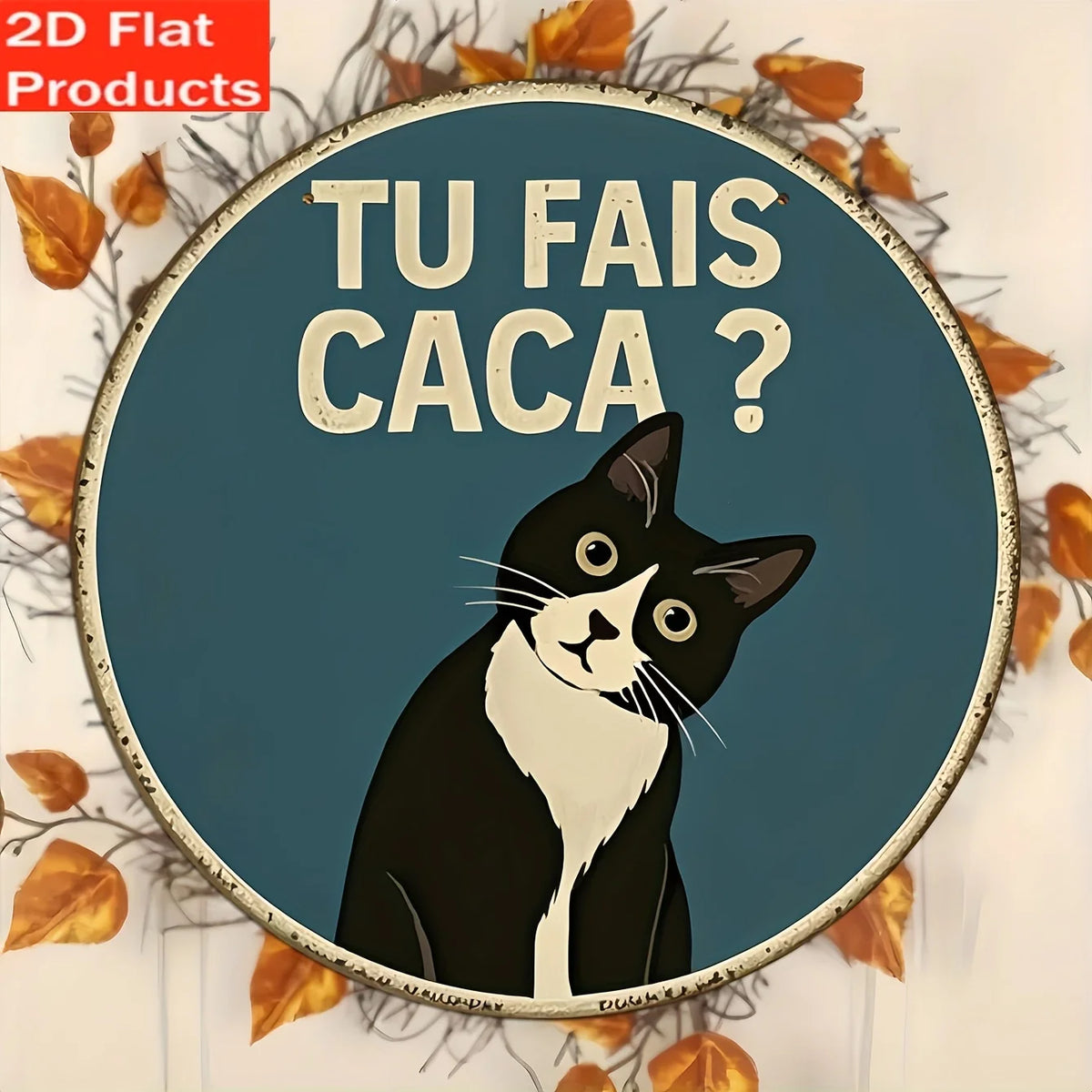 plaque decorative circulaire vintage humouristique chat noir blanc tu fais caca bleu foncé beige