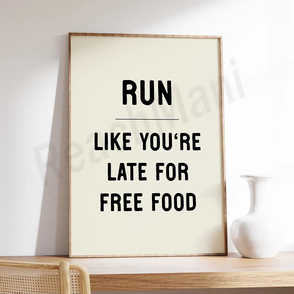 L'image affiche un texte encourageant à courir comme si l'on était en retard pour un repas gratuit.
