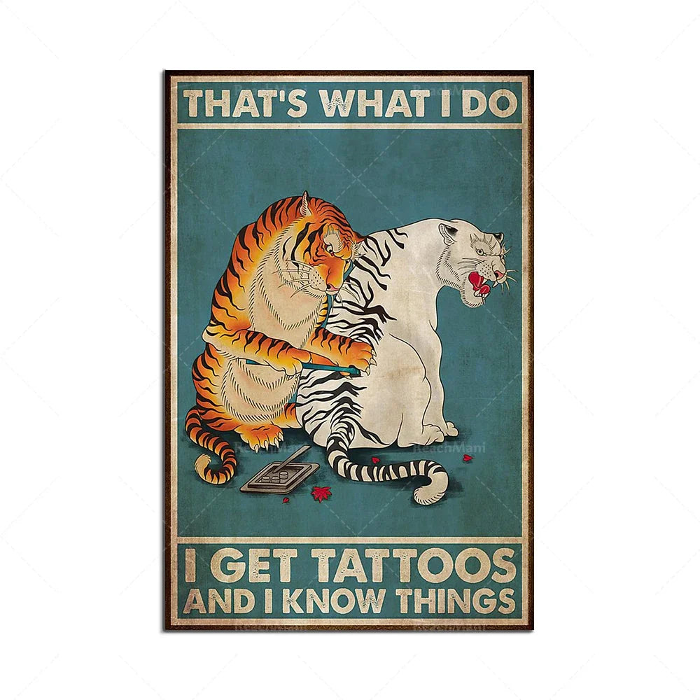 Des tigres et des tatouages, voilà ce que je fais.