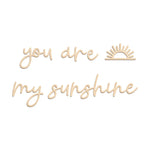 lettres murales bois moderne you are my sunshine naturel minimaliste