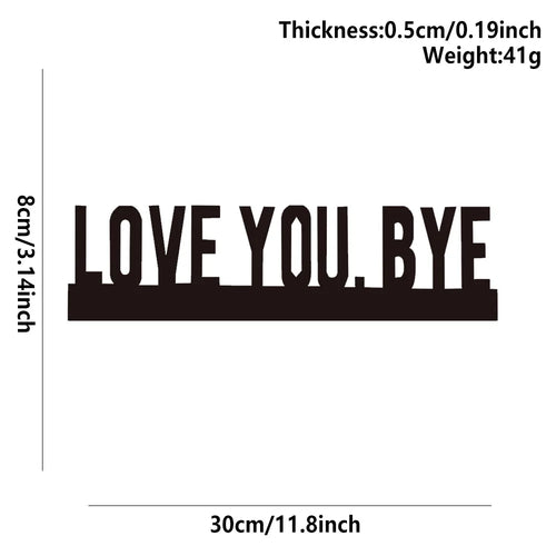 décoration murale plaque minimaliste LOVE YOU BYE noir lettres blanches salon contemporain sans électricité