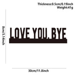 décoration murale plaque minimaliste LOVE YOU BYE noir lettres blanches salon contemporain sans électricité