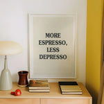 cadre d'affiche minimaliste more espresso less depresso blanc noir salon chambre