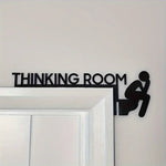 panneau decoratif noir blanc thinking room humour graphique porte mur
